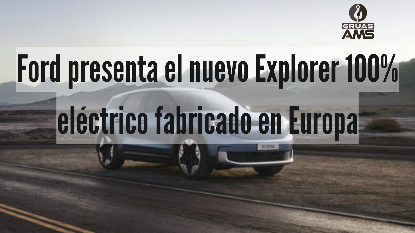 Ford presenta el nuevo Explorer 100% eléctrico fabricado en Europa